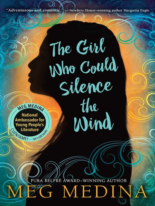 Title details for The Girl Who Could Silence the Wind by Meg Medina - Available